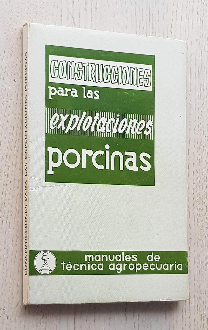 CONSTRUCCIONES PARA LAS EXPLOTACIONES PORCINAS