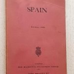 SPAIN. ECONOMIC AND COMMERCIAL CONDITIONS IN SPAIN (Overseas Economic Surveys, October 1956)