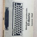 IDEOLOGÍA Y PRODUCCIÓN. EL DISEÑO