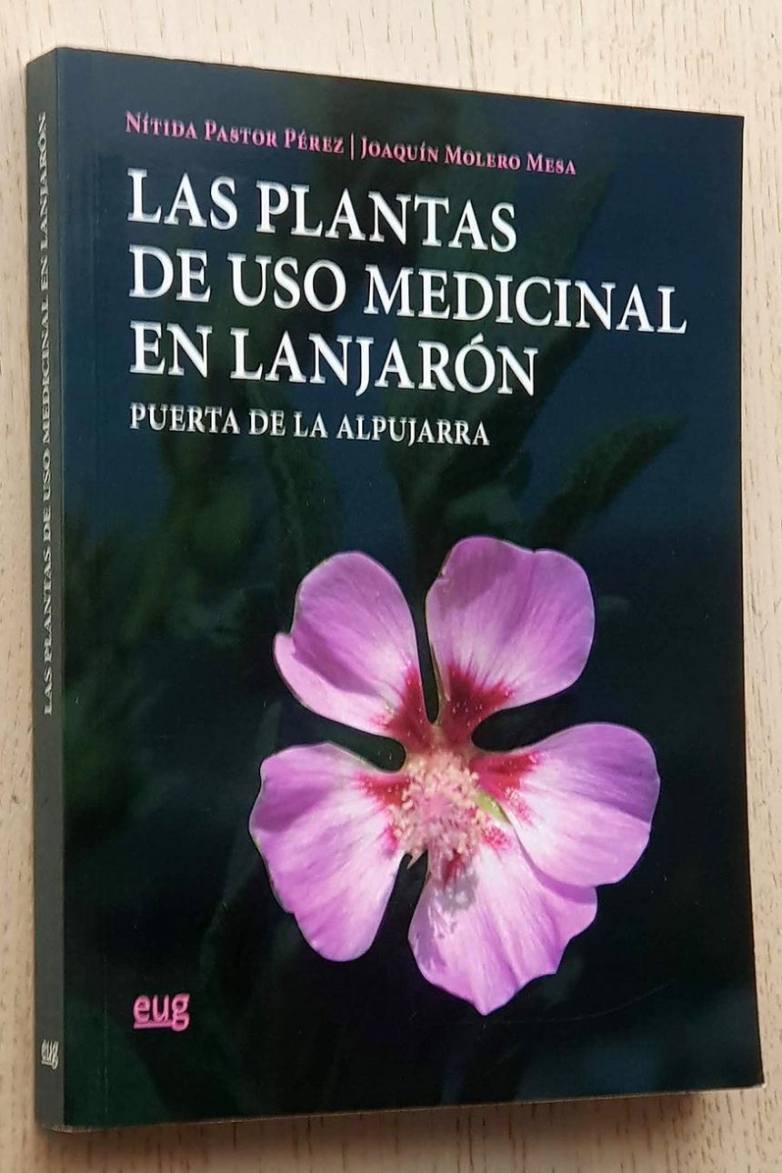 LAS PLANTAS DE USO MEDICINAL EN LANJARÓN. Puerta de la Alpujkarra.