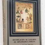 RECOPILACIÓN DE ESTUDIOS DE DIPLOMÁTICA INDIANA