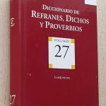 DICCIONARIO DE REFRANES, DICHOS Y PROVERBIOS