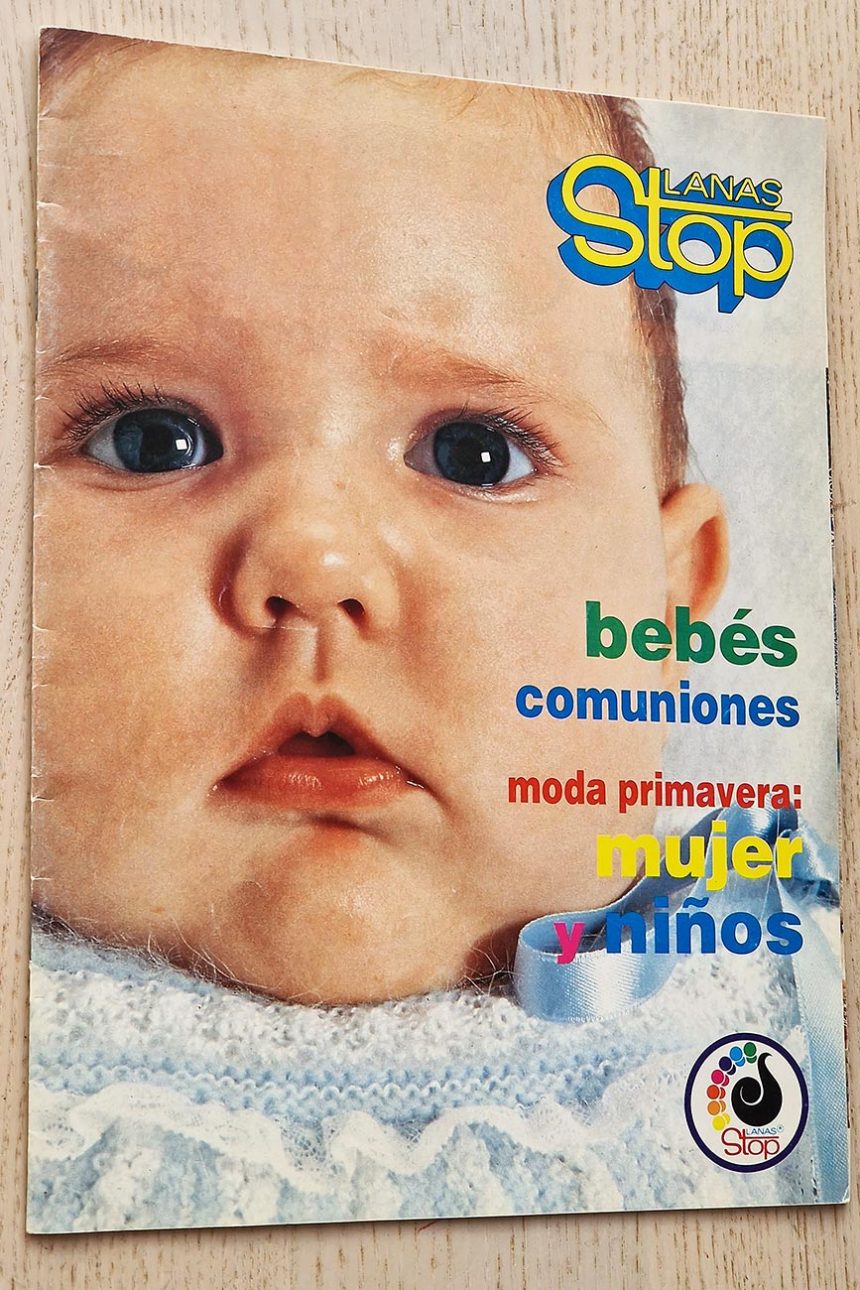 Revista LANAS STOP. Bebés. comuniones. Moda primavera mujer y niños
