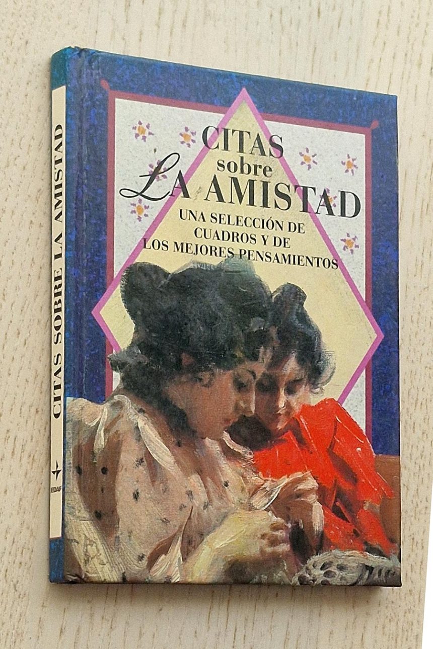 CITAS SOBRE LA AMISTAD. Una selección de cuadros y de los mejores pensamientos
