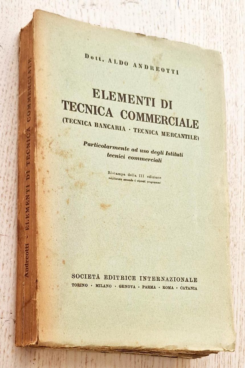 ELEMENTI DI TECNICA COMMERCIALE (tecnica bancaria - Tecnica mercantile)