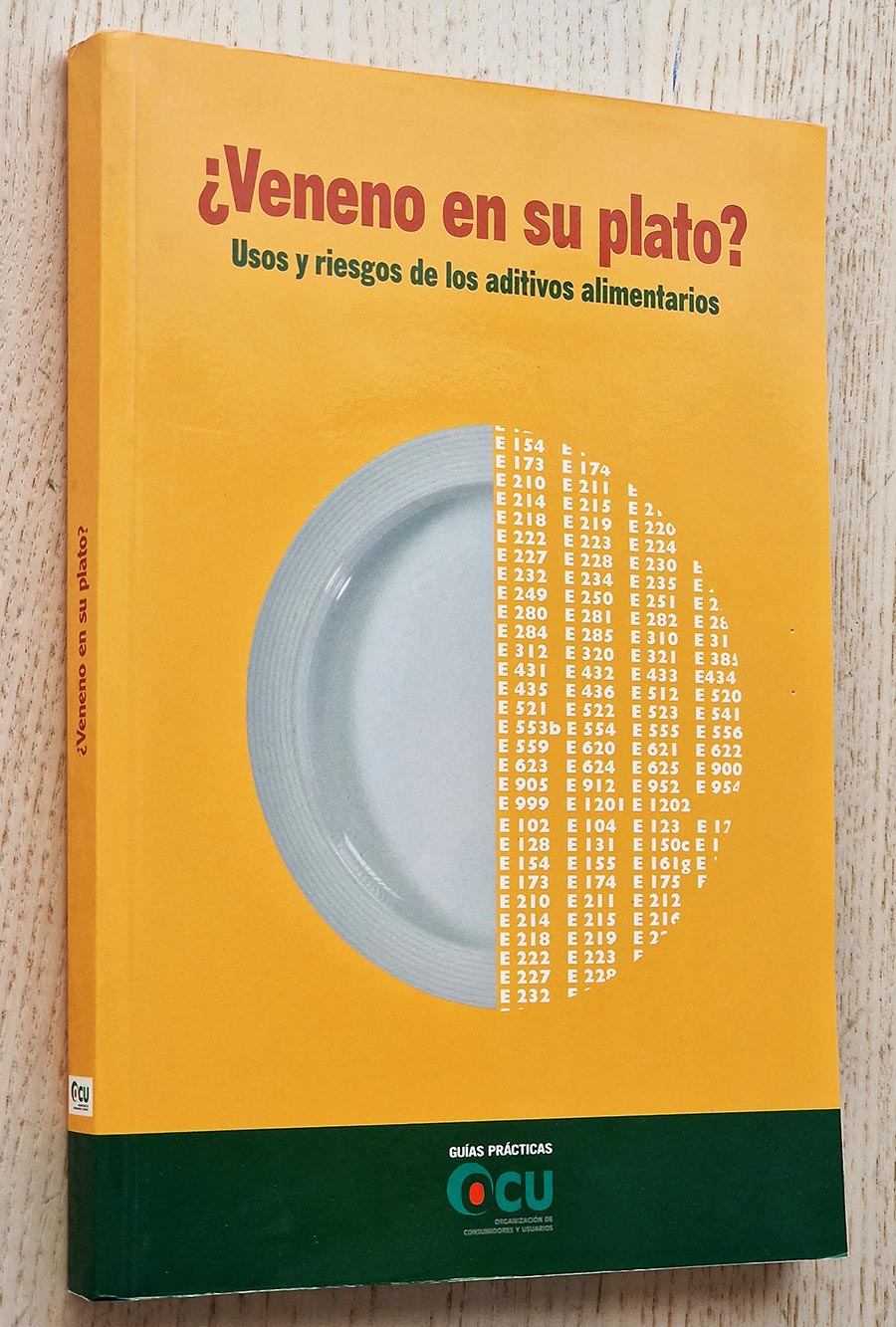 ¿ VENENO EN SU PLATO ? Usos y riesgos de los aditivos alimentarios