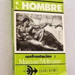 EL HOMBRE. CONFRONTACIÓN MARCUSE/MOLTMANN. Colección Punto límite