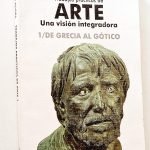 TRABAJOS PRÁCTICOS DE ARTE. Una visión integradora. 1/de Grecia al Gótico