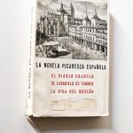 LA NOVELA PICARESCA ESPAÑOLA. EL DIABLO COJUELO. EL LAZARILLO DE TORMES. LA VIDA DEL BUSCÓN.