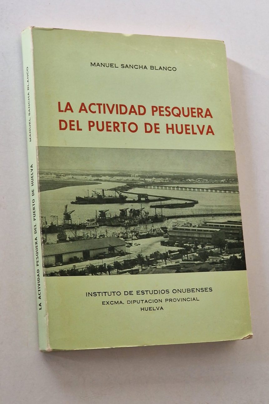LA ACTIVIDAD PESQUERA DEL PUERTO DE HUELVA
