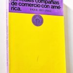 LAS REALES COMPAÑÍAS DE COMERCIO CON AMÉRICA. Los Órganos de Gobierno