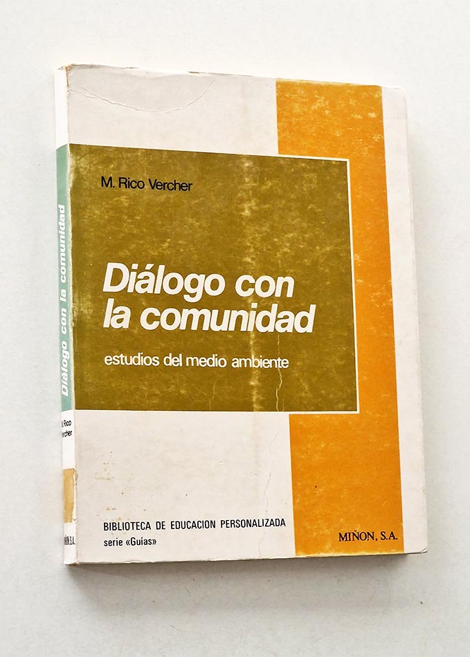 DIÁLOGO CON LA COMUNIDAD. Estudios del medio ambiente