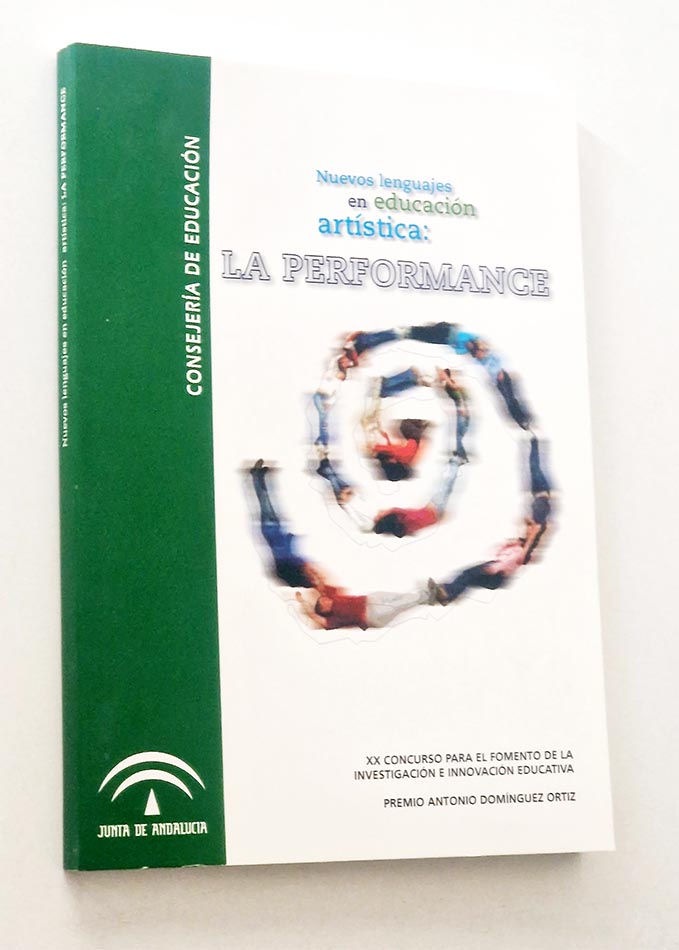 Nuevos Lenguajes en Educación: LA PERFOMANCE