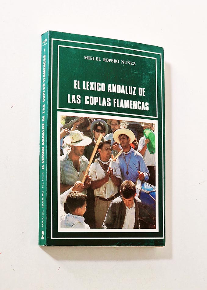 EL LÉXICO ANDALUZ DE LAS COPLAS FLAMENCAS