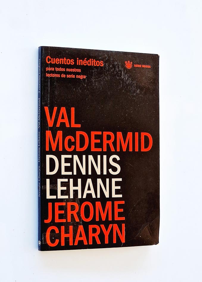 CUENTOS INÉDITOS para nuestros lectores de serie negra