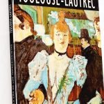 TOULOUSE - LAUTREC. La Era de los Impresionistas