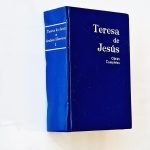 TERESA DE JESÚS . Obras completas