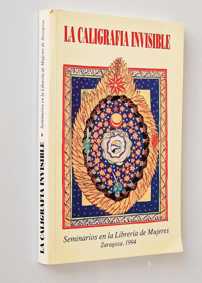 LA CALIGRAFÍA INVISIBLE. Seminarios en la librería de Mujeres de Zaragoza