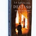 LA LANZA DEL DESTINO