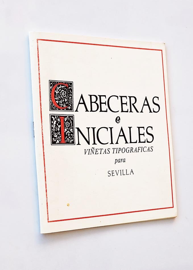 CABECERAS E INICIALES. Viñetas tipográficas para Sevilla
