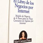 EL LIBRO DE LOS NEGOCIOS POR INTERNET. Modelo de Negocio de 4 Pasos para un Flujo Constante de Ingresos por Internet