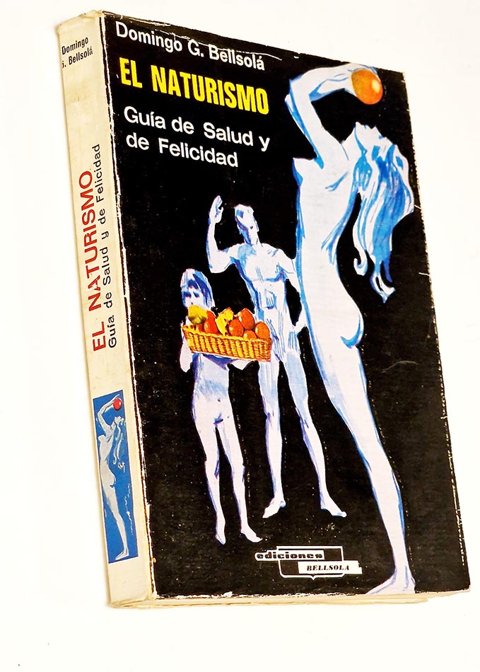 EL NATURISMO. GUIA DE SALUD Y DE FELICIDAD