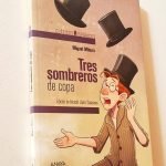 TRES SOMBREROS DE COPA