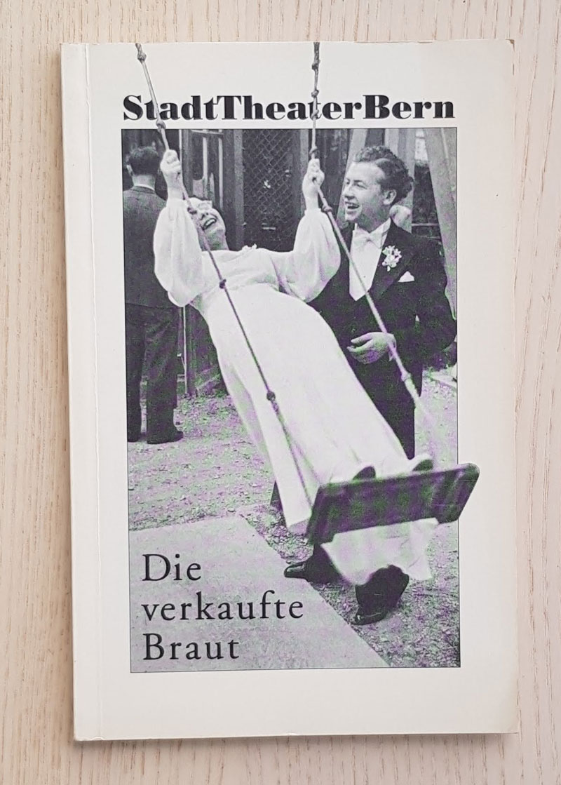 STADTTHEATER BERN 91/92. DIE VERKAUFTE BRAUT