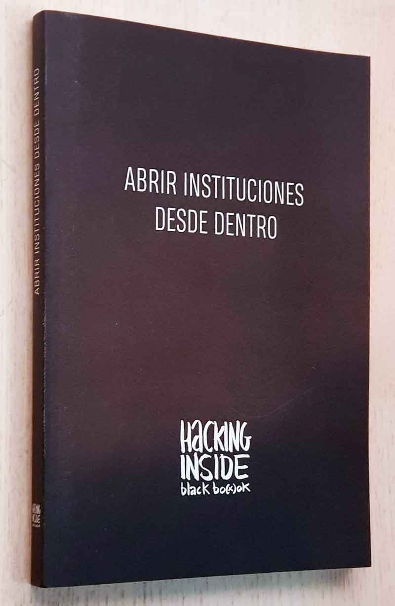 ABRIR INSTITUCIONES DESDE DENTRO. Hacking inside Black Book.