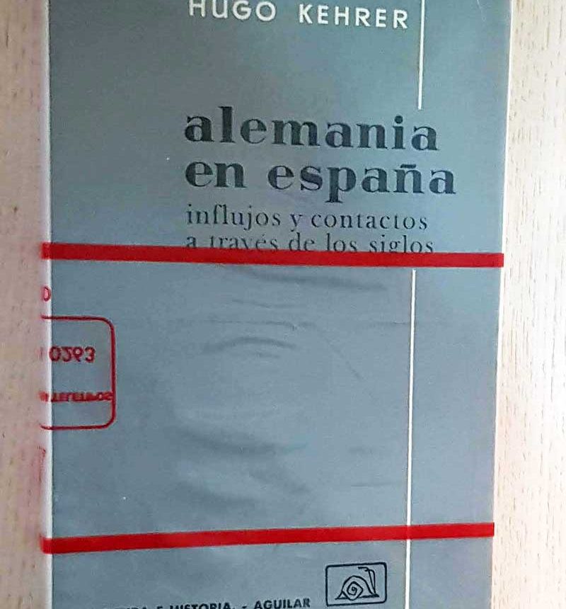 ALEMANIA EN ESPAÑA. Influjos y contactos a través de los siglos.
