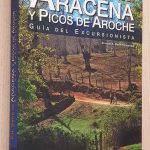 ARACENA Y PICOS DE AROCHE. Guia del excursionista