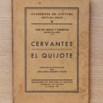 CERVANTES Y EL QUIJOTE. El hombre, el libro y la época.