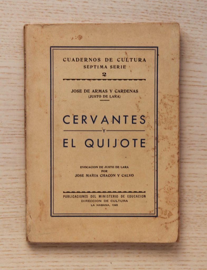CERVANTES Y EL QUIJOTE. El hombre, el libro y la época.