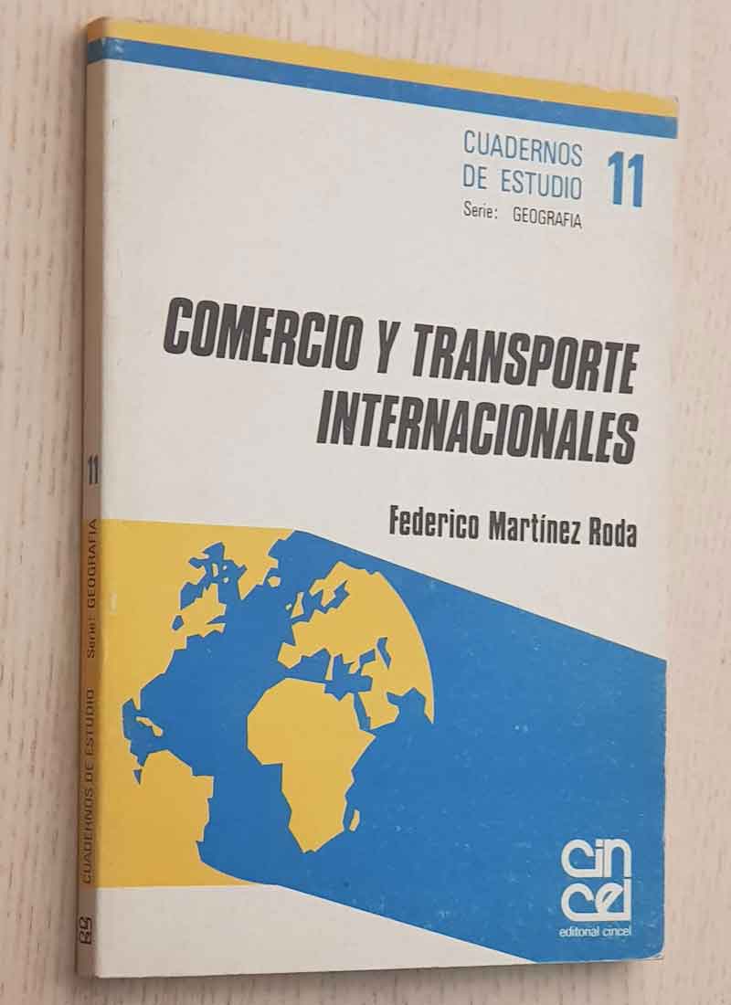COMERCIO Y TRANSPORTE INTERNACIONALES. (Col. Cuadernos de estudio, 11)