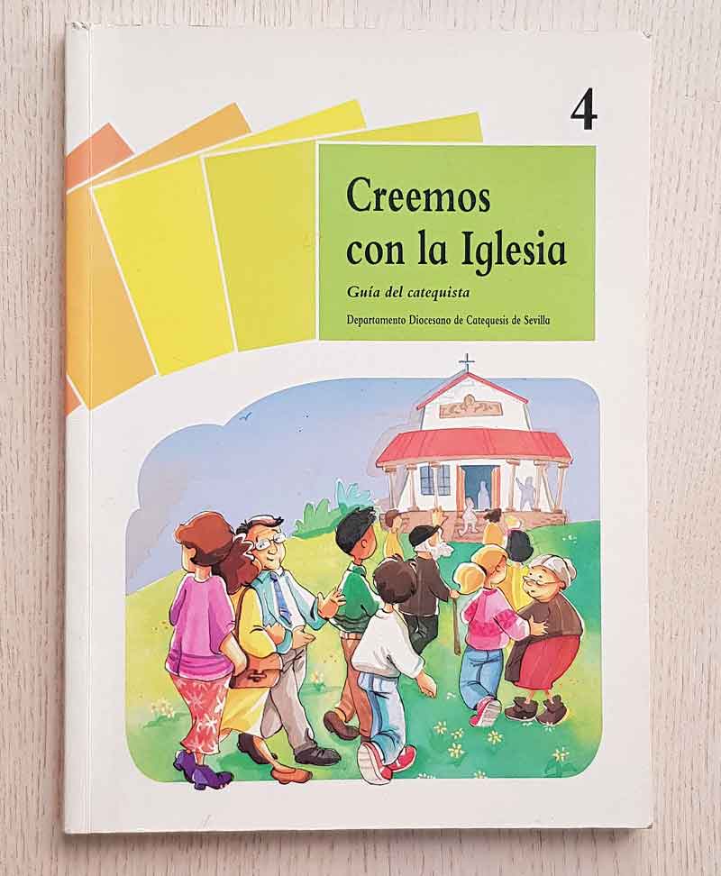 CREEMOS CON LA IGLESIA. Guía del catequista.