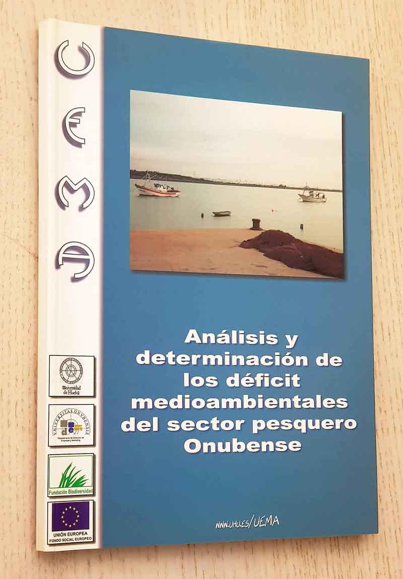 ANÁLISIS Y DETERMINACIÓN DE LOS DÉFICIT MEDIOAMBIENTALES DEL SECTOR PESQUERO ONUBENSE