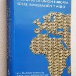 DERECHO DE LA UNIÓN EUROPEA SOBRE INMIGRACIÓN Y ASILO