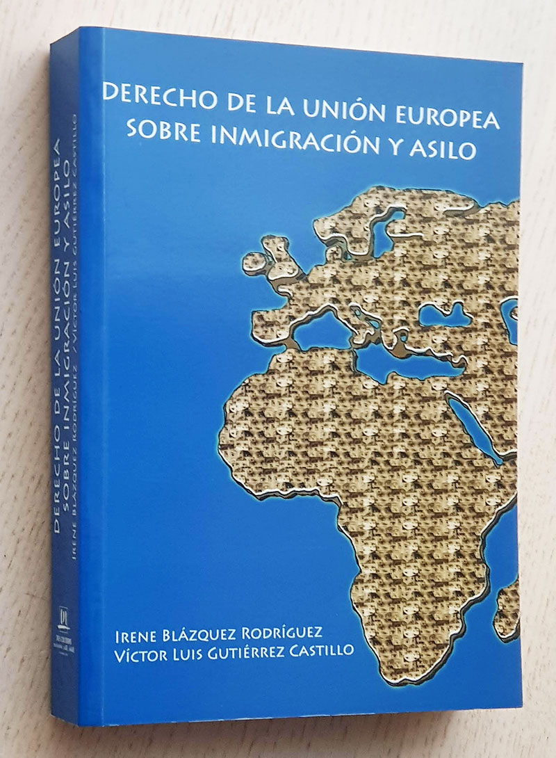 DERECHO DE LA UNIÓN EUROPEA SOBRE INMIGRACIÓN Y ASILO