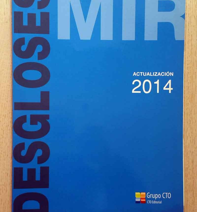 DESGLOSES MIR. Actualizaciรณn 2014. (CTO Medicina)