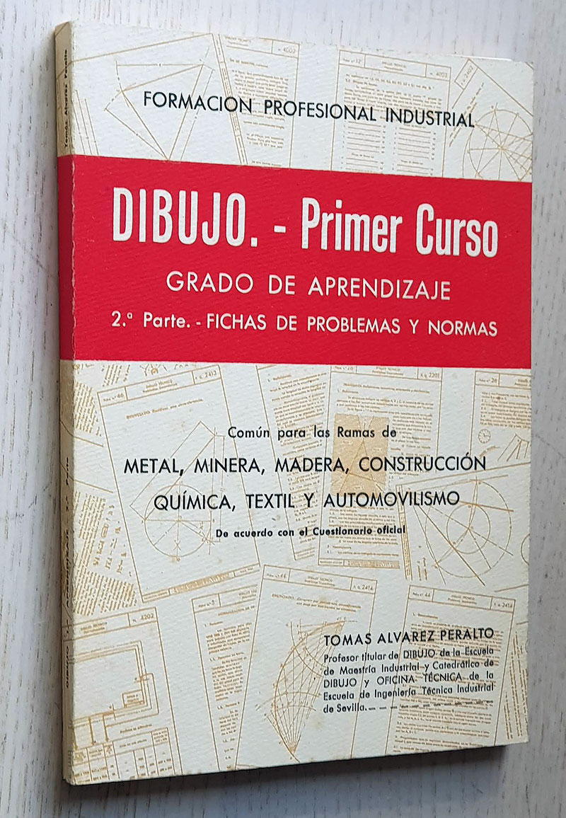 DIBUJO. PRIMER CURSO. Grado de aprendizaje. Común para las ramas de Metal, Minería, Madera, Construcción, Química, Textil y Automovilismo.
