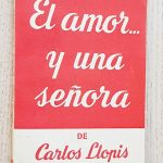 EL AMOR... Y UNA SEÑORA (pirueta en cuatro actos y un epílogo)