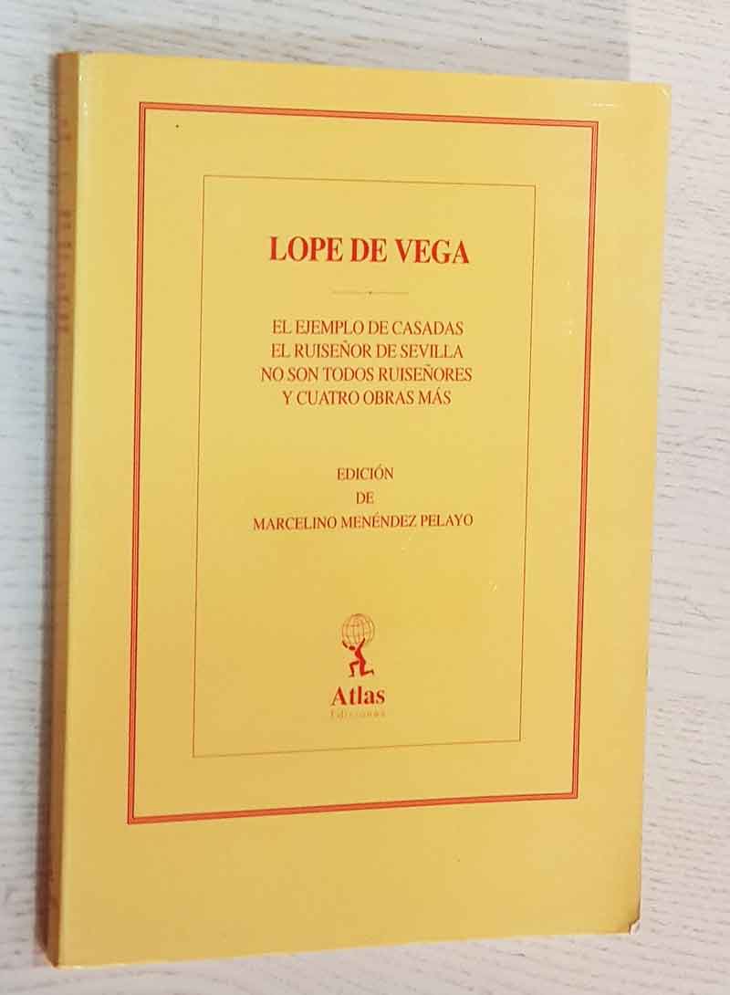 EL EJEMPLO DE CASADAS. EL RUISEÑOR DE SEVILLA. NO SON TODOS RUISEÑORES. Y cuatro obras más