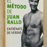 EL MÉTODO DE JUAN RALLO. Entrénate de verdad