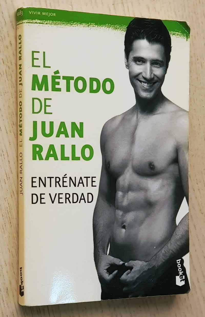 EL MÉTODO DE JUAN RALLO. Entrénate de verdad