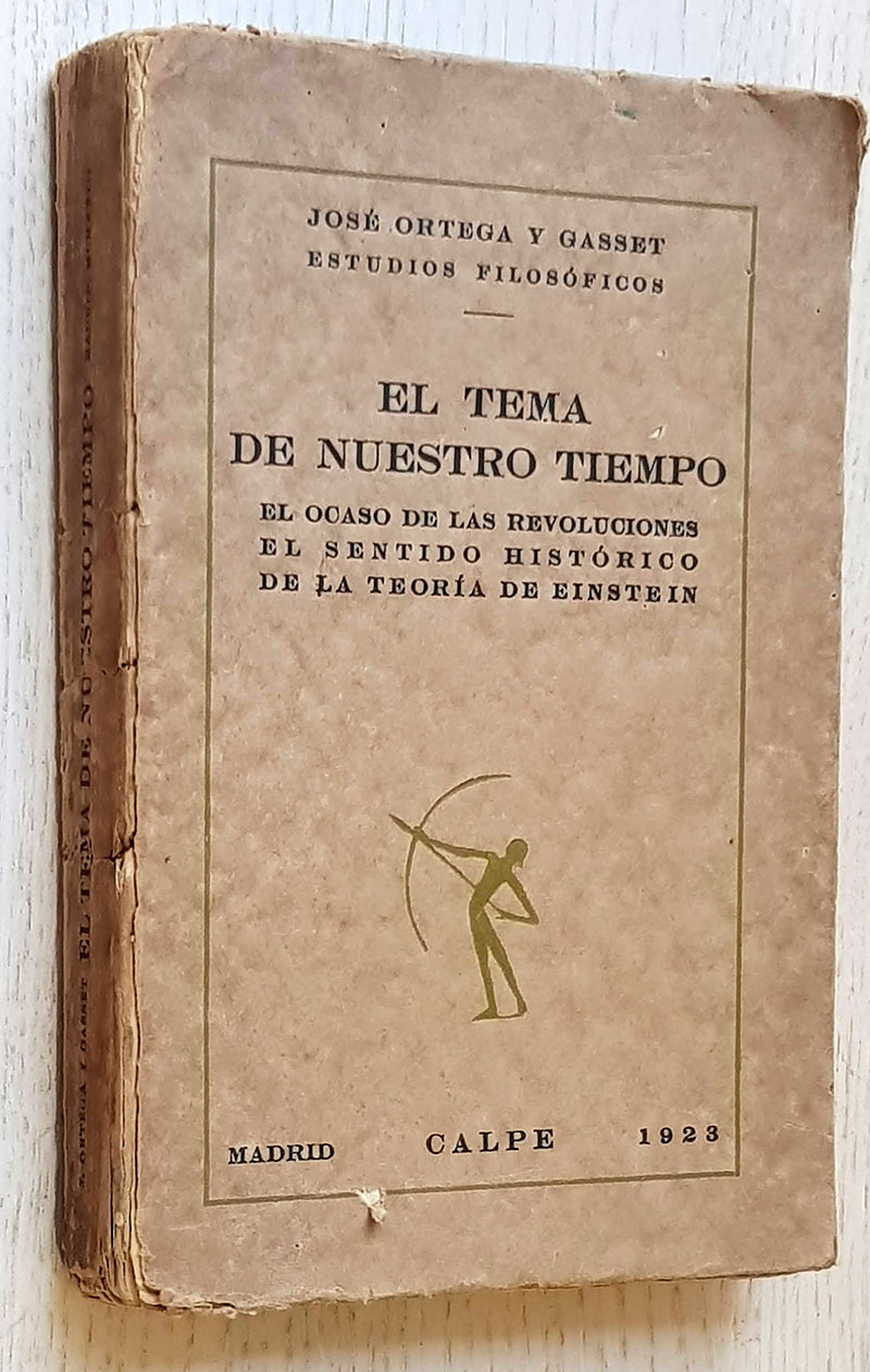 EL TEMA DE NUESTRO TIEMPO. (1ª edición, 1923)