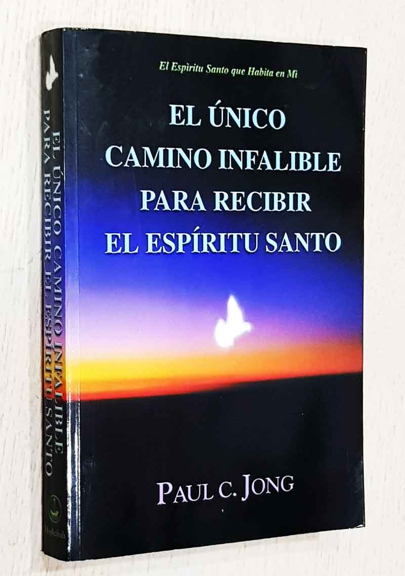 EL ÚNICO CAMINO INFALIBLE PARA RECIBIR EL ESPÍRITU SANTO