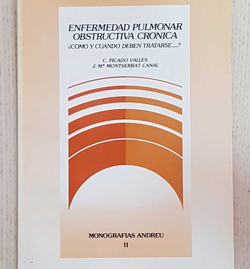 COMO TRATAR LA ENFERMEDAD PULMONAR OBSTRUCTIVA CRONICA. (Monografías Andreu II)
