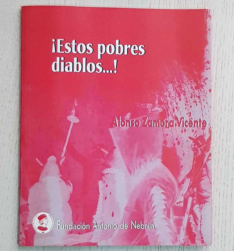 ¡ESTOS POBRES DIABLOS!. (firmado por el autor)