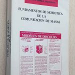 FUNDAMENTOS DE SEMIOTICA DE LA COMUNICACIÓN DE MASAS