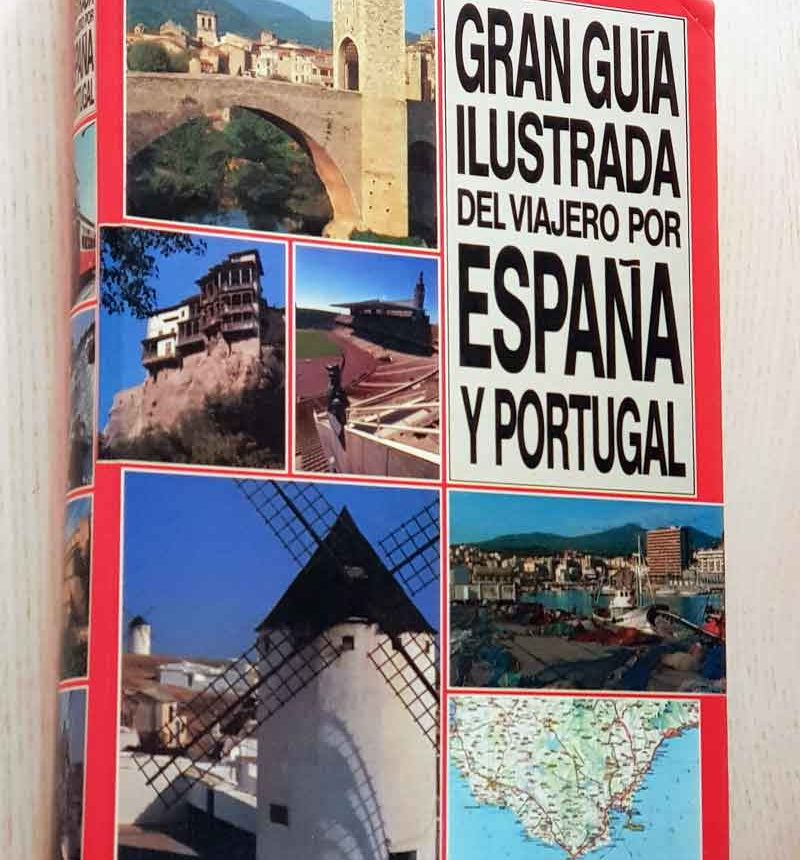 GRAN GUÍA ILUSTRADA DEL VIAJERO POR ESPAÑA Y PORTUGAL